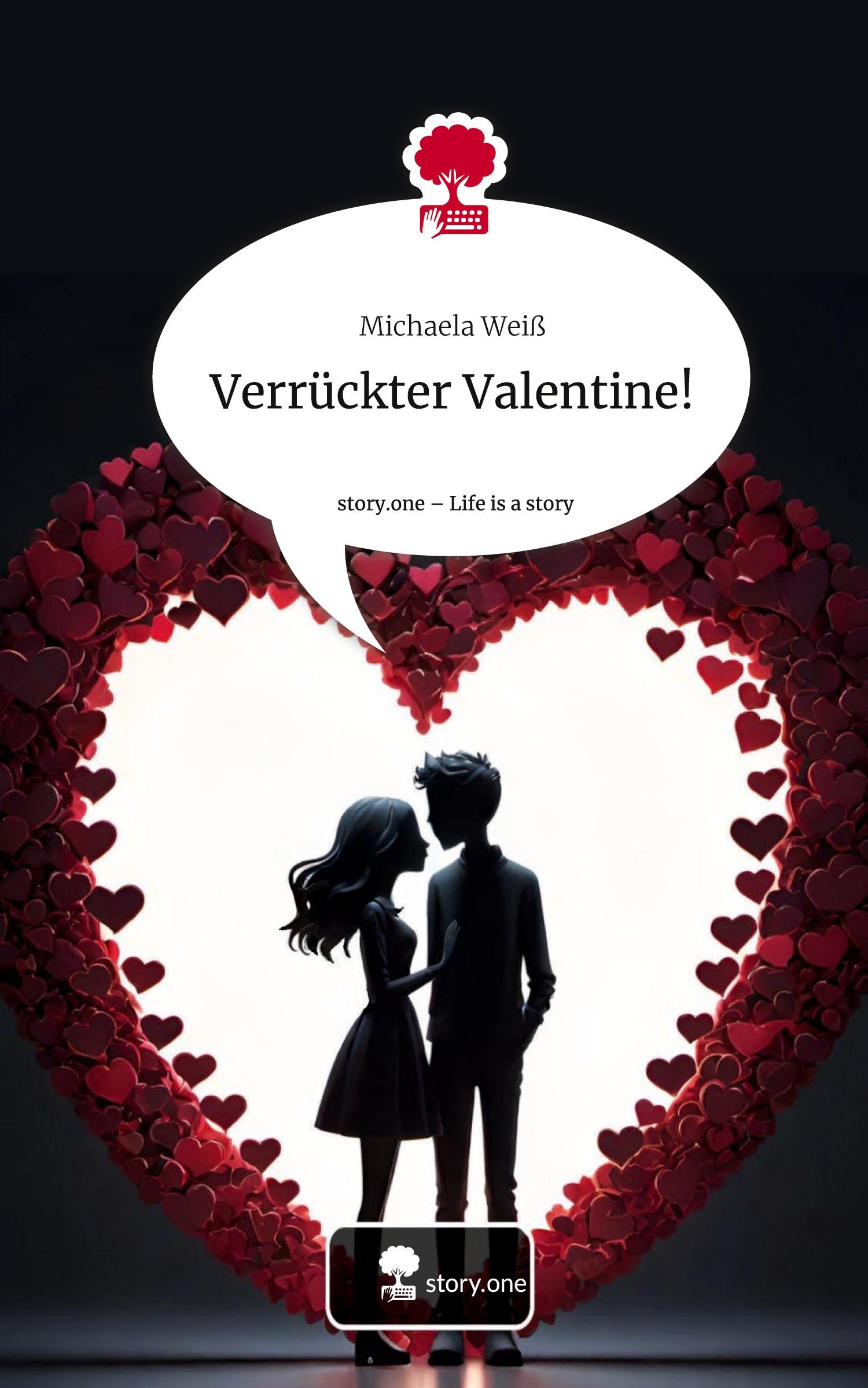 Vorderes Coverbild Verrückter Valentine!. Life is a Story - story.one