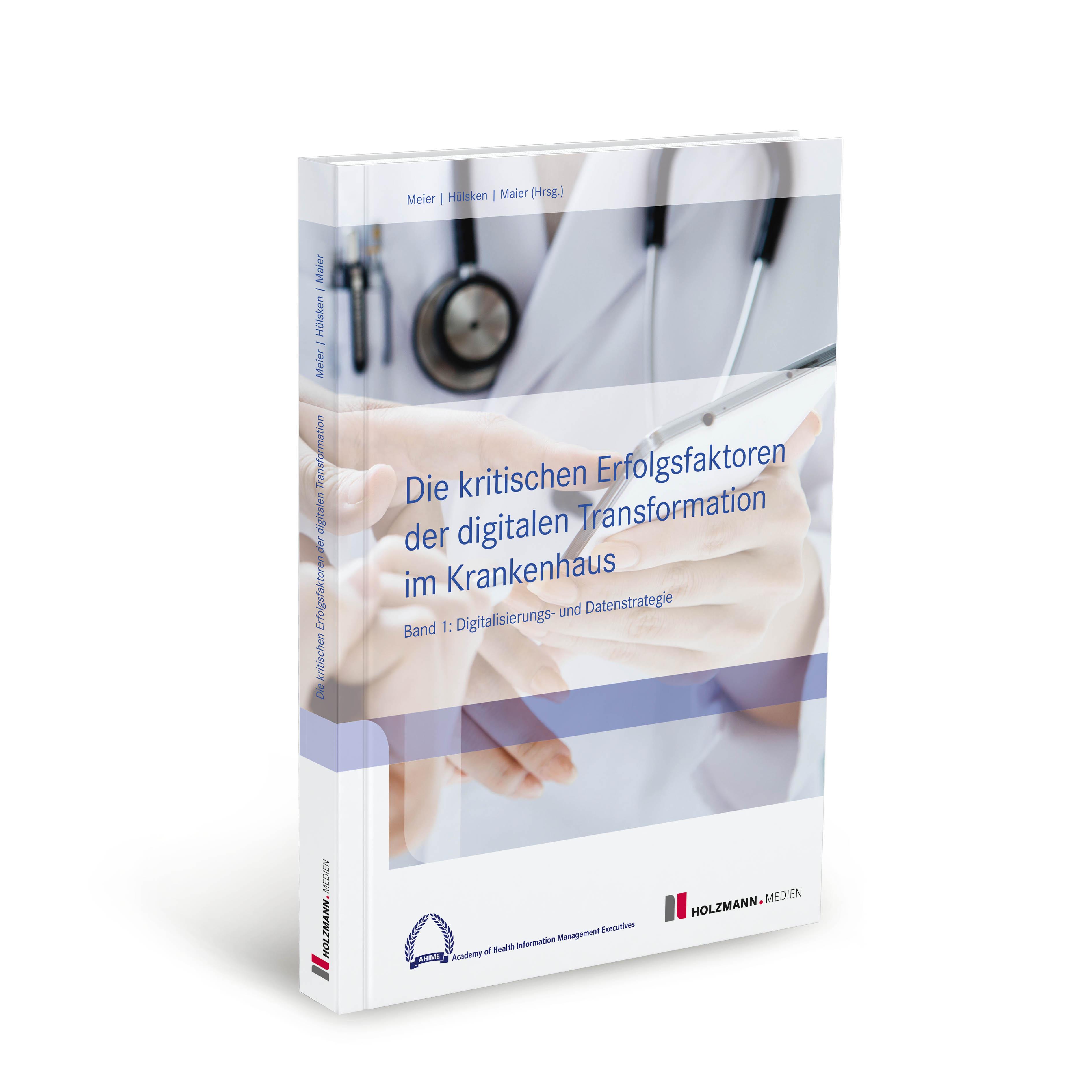 Vorderes Coverbild Die kritischen Erfolgsfaktoren der digitalen Transformation im Krankenhaus