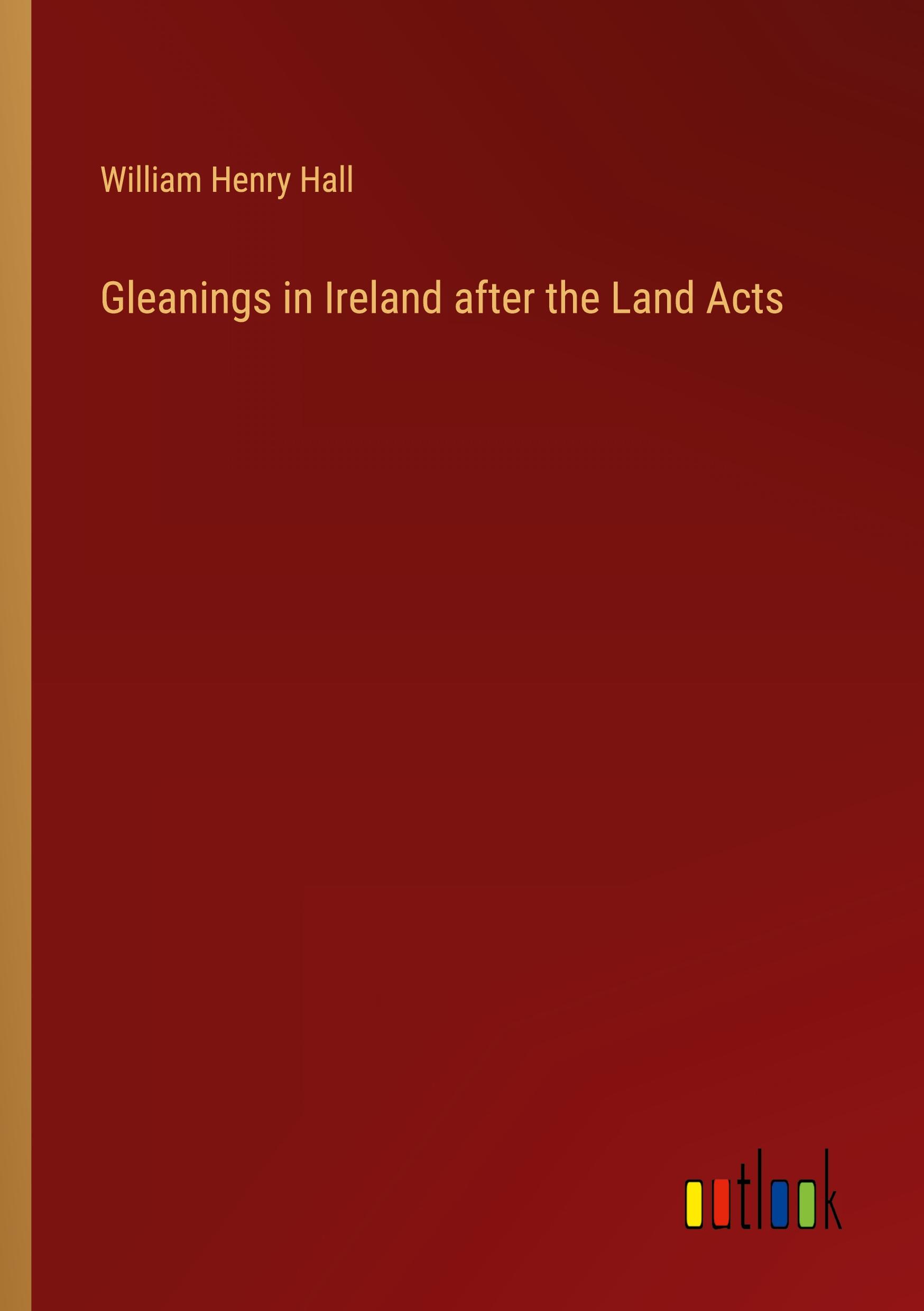 Vorderes Coverbild Gleanings in Ireland after the Land Acts
