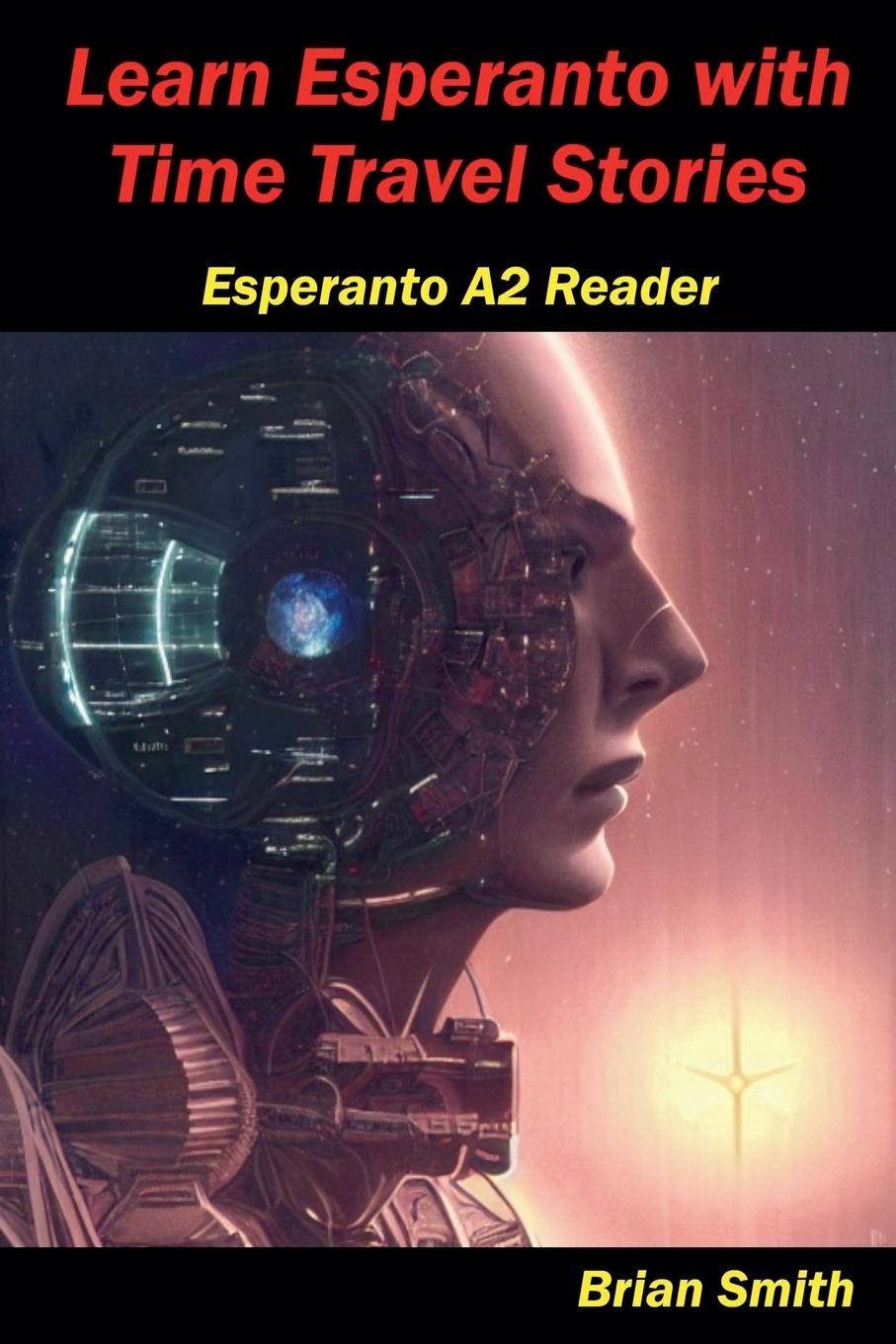 Vorderes Coverbild Learn Esperanto with Time Travel Stories