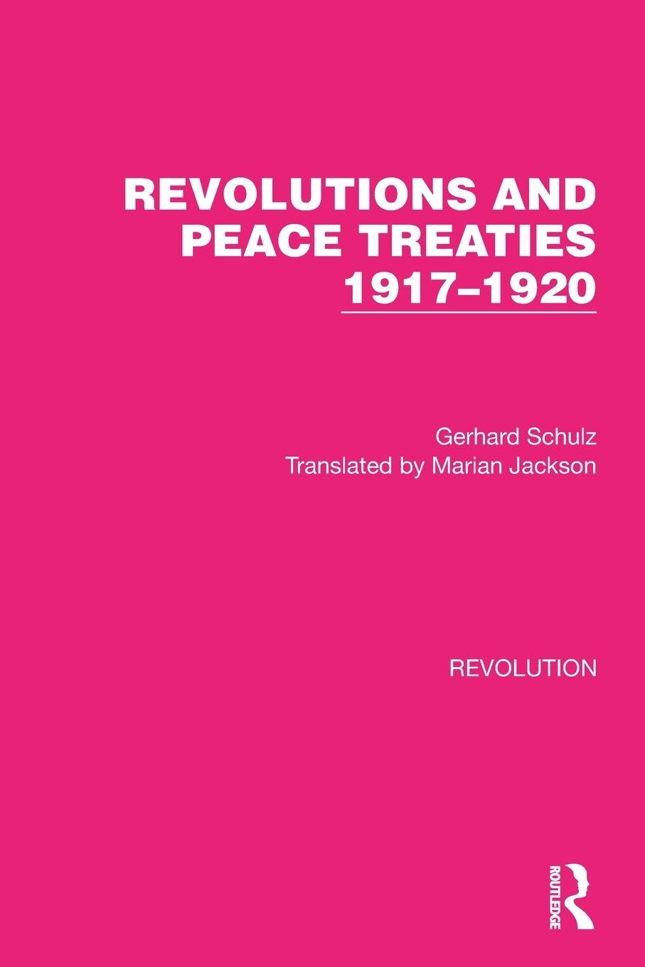 Vorderes Coverbild Revolutions and Peace Treaties 1917-1920