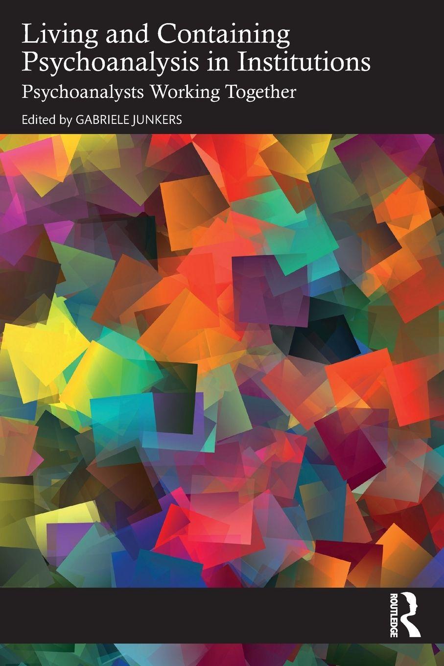 Vorderes Coverbild Living and Containing Psychoanalysis in Institutions