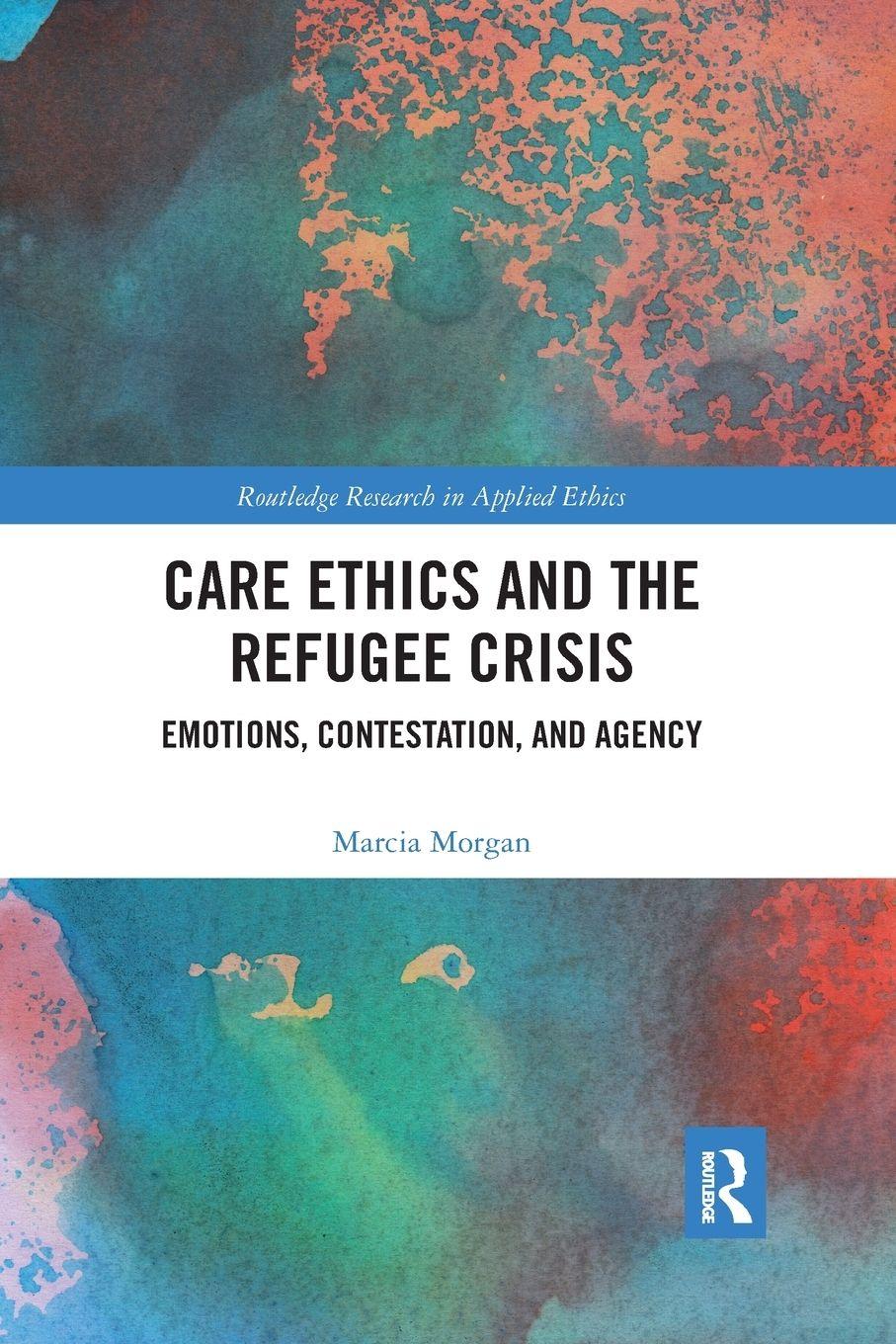 Vorderes Coverbild Care Ethics and the Refugee Crisis