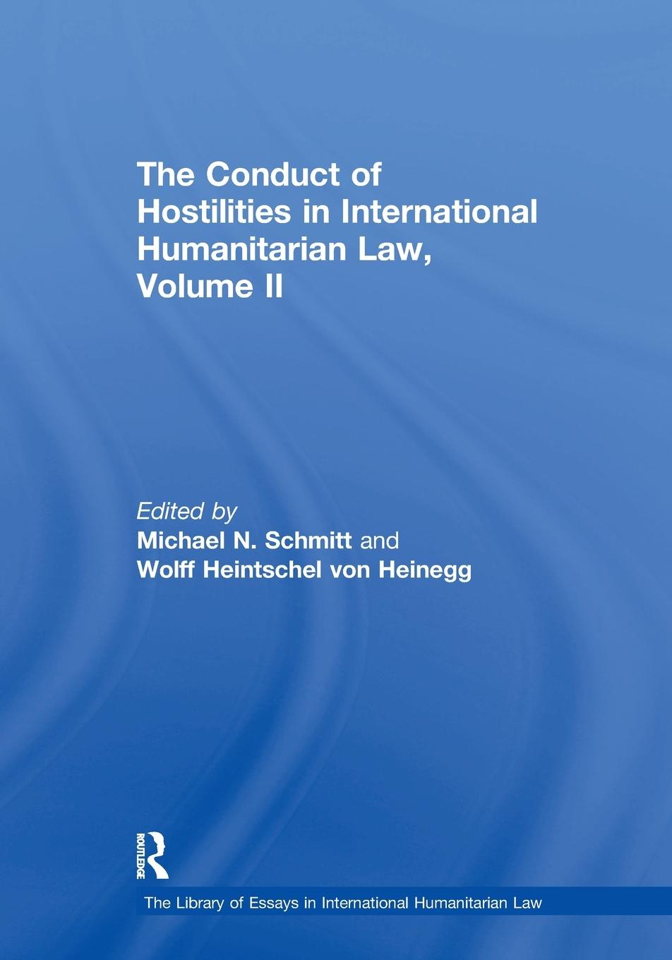 Vorderes Coverbild The Conduct of Hostilities in International Humanitarian Law, Volume II