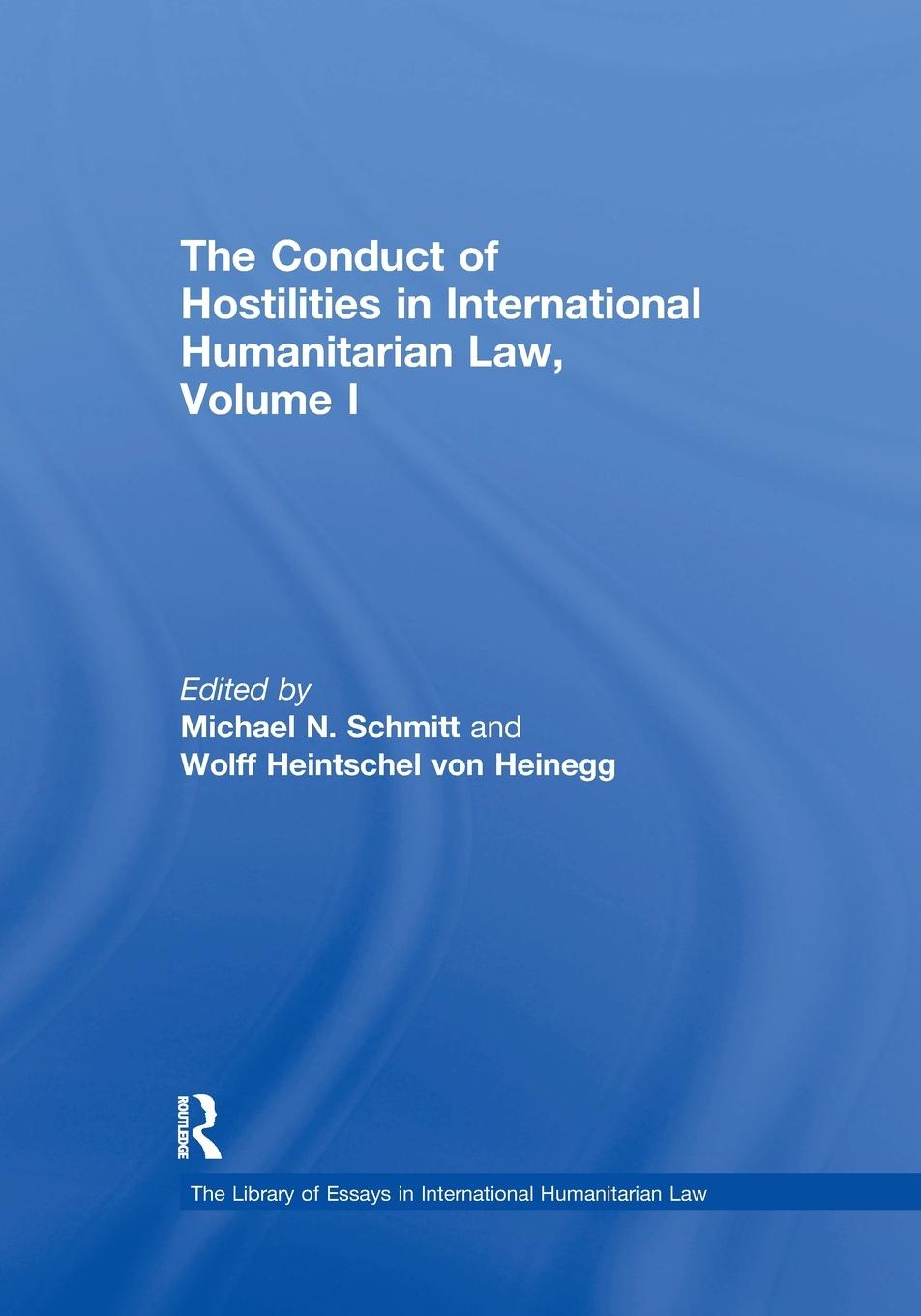 Vorderes Coverbild The Conduct of Hostilities in International Humanitarian Law, Volume I