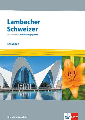 Vorderes Coverbild Lambacher Schweizer Mathematik Einführungsphase. Lösungen Klasse 11. Ausgabe Nordrhein-Westfalen