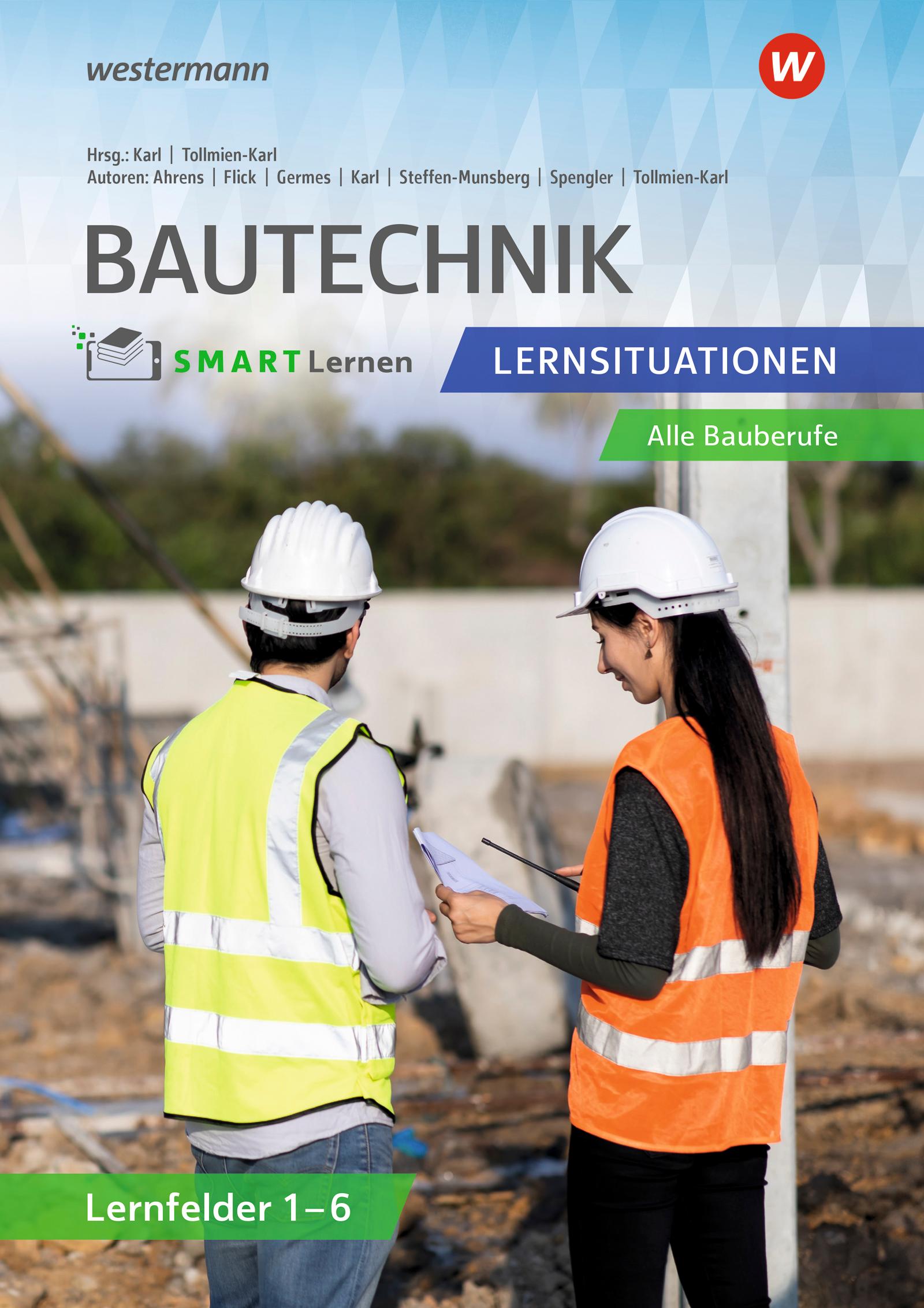 Vorderes Coverbild Bautechnik SMART Lernen. Lernfelder 1-6 Lernsituationen