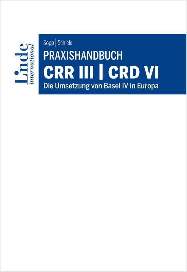 Vorderes Coverbild Praxishandbuch CRR III | CRD VI