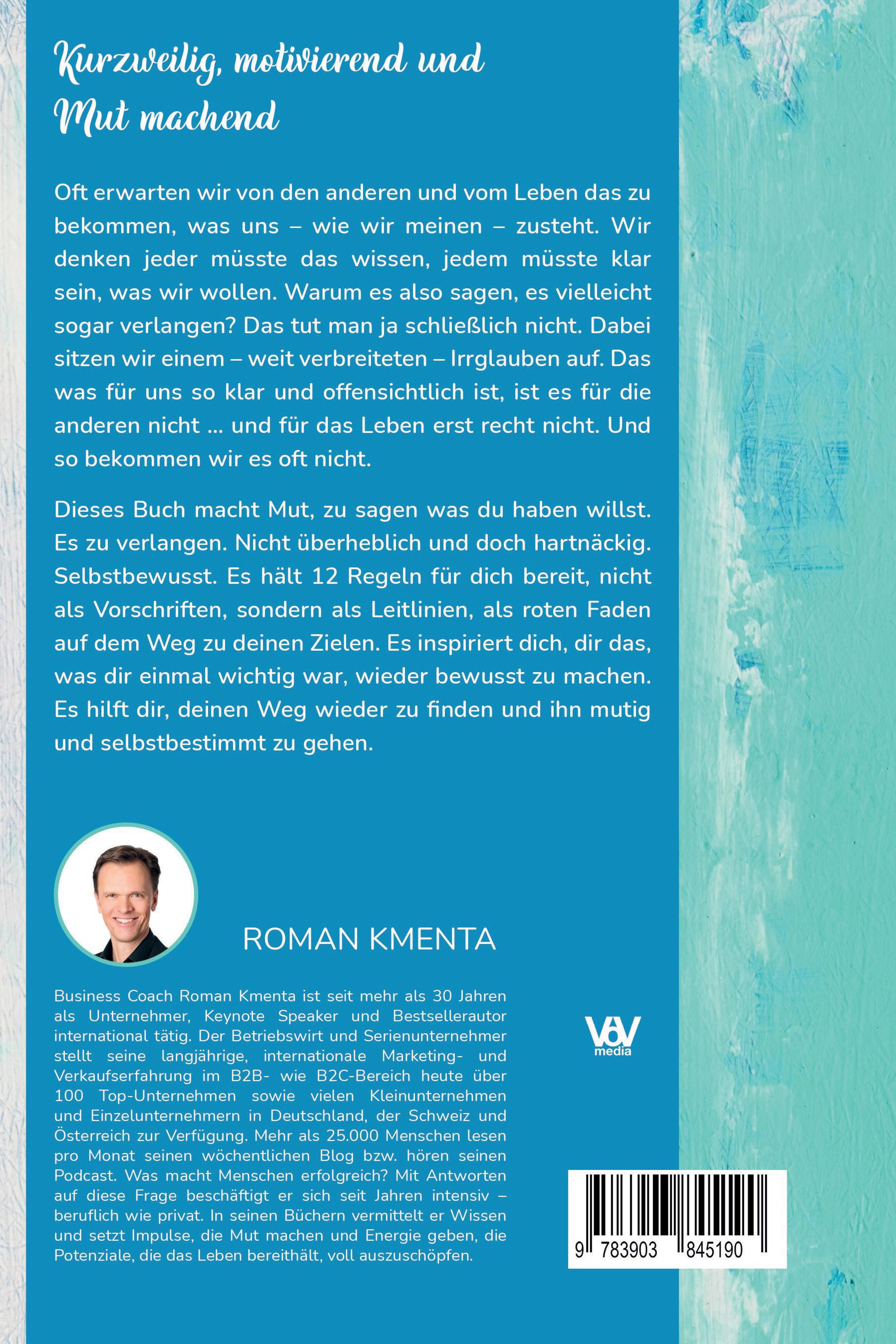 Rückseitencover Sag dem Leben, was du von ihm haben willst - 12 Regeln, mit denen du es auch bekommst