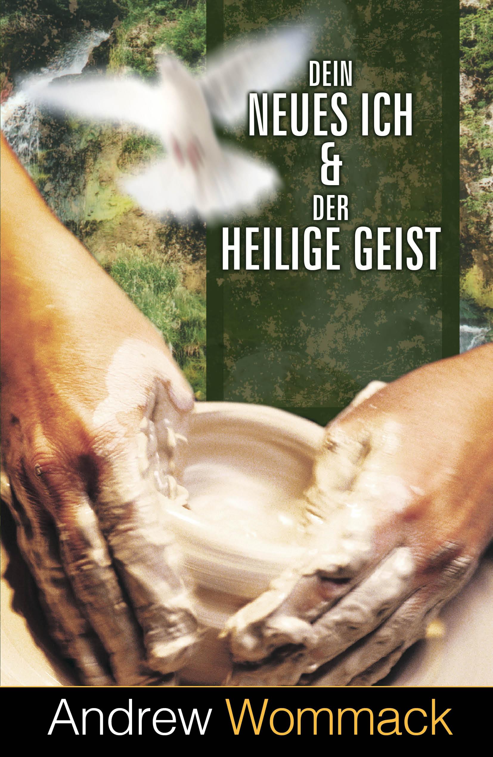 Vorderes Coverbild Dein neues Ich & der Heilige Geist