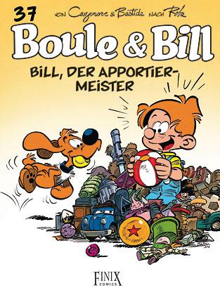 Vorderes Coverbild Boule & Bill / Bill, der Apportier-Meister
