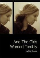 Vorderes Coverbild And the Girls Worried Terribly