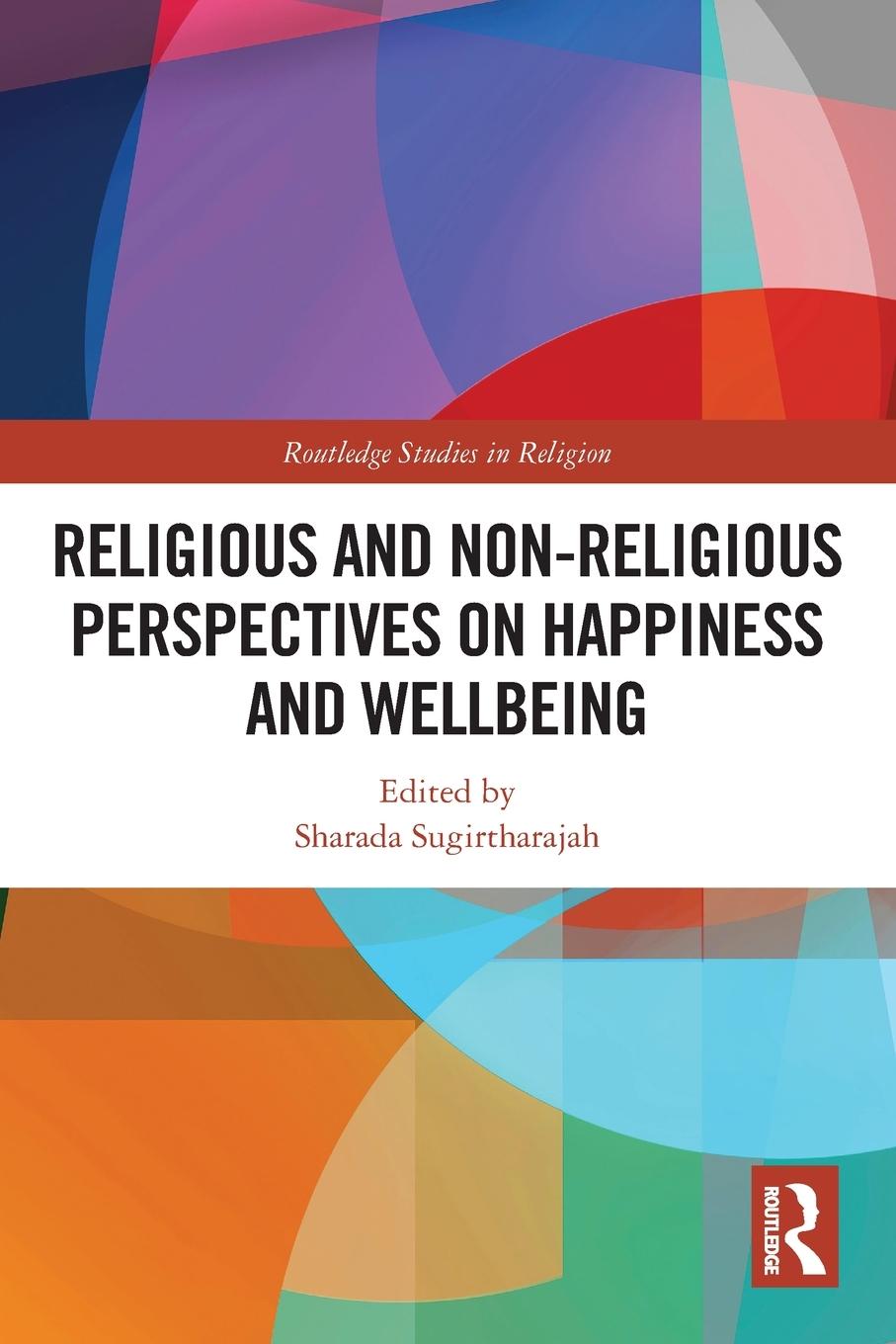 Vorderes Coverbild Religious and Non-Religious Perspectives on Happiness and Wellbeing