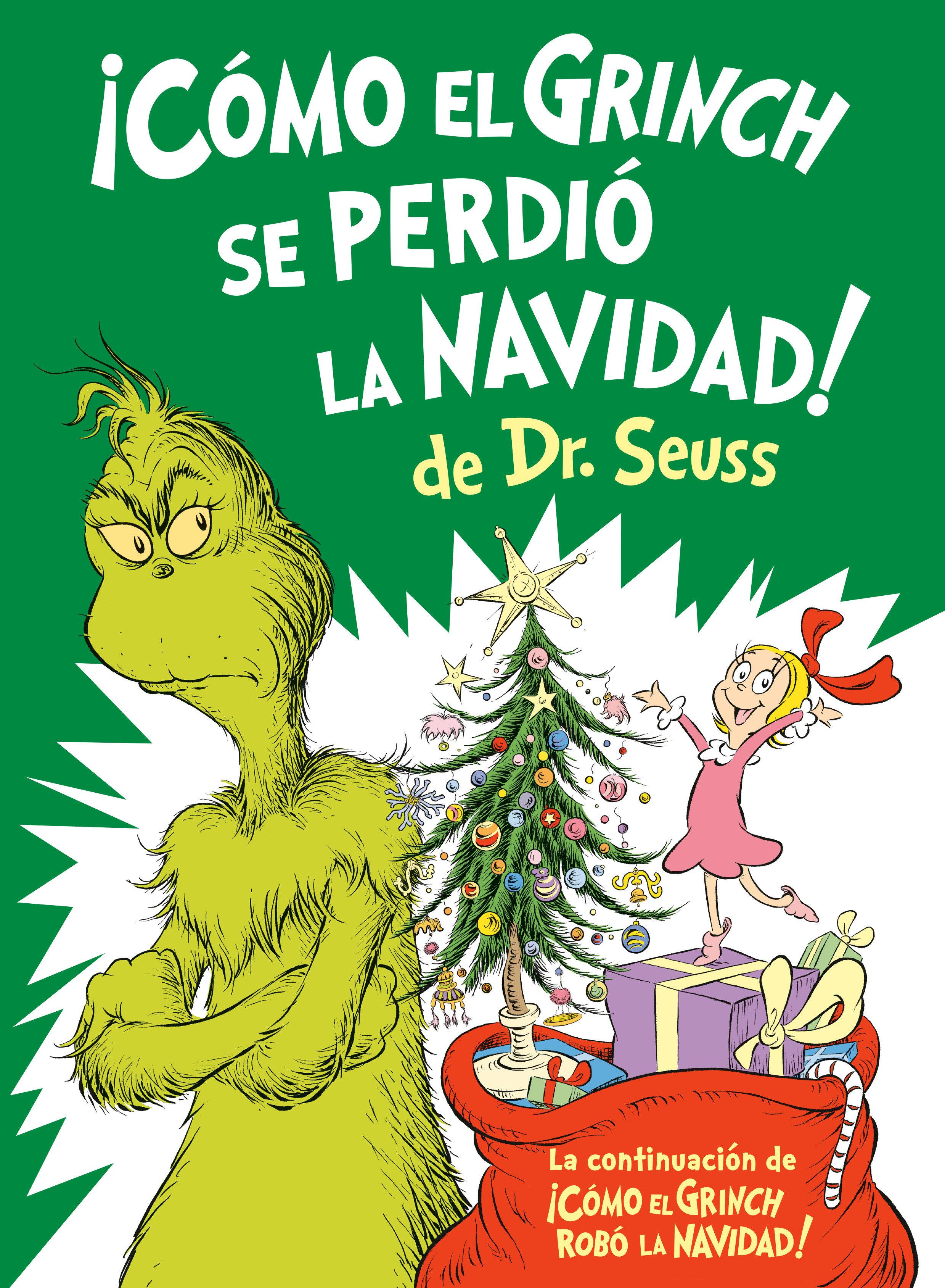 Vorderes Coverbild ¡Cómo El Grinch Se Perdió La Navidad! (How the Grinch Lost Christmas Spanish Edition)
