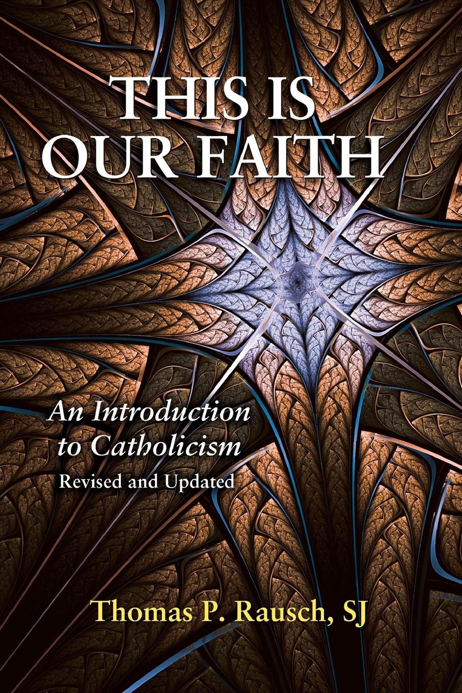 Vorderes Coverbild This Is Our Faith-Revised and Updated