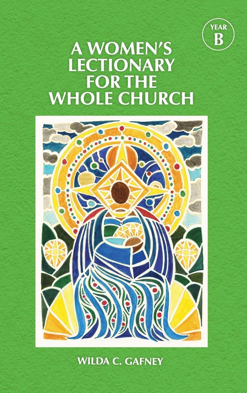 Vorderes Coverbild A Women's Lectionary for the Whole Church Year B