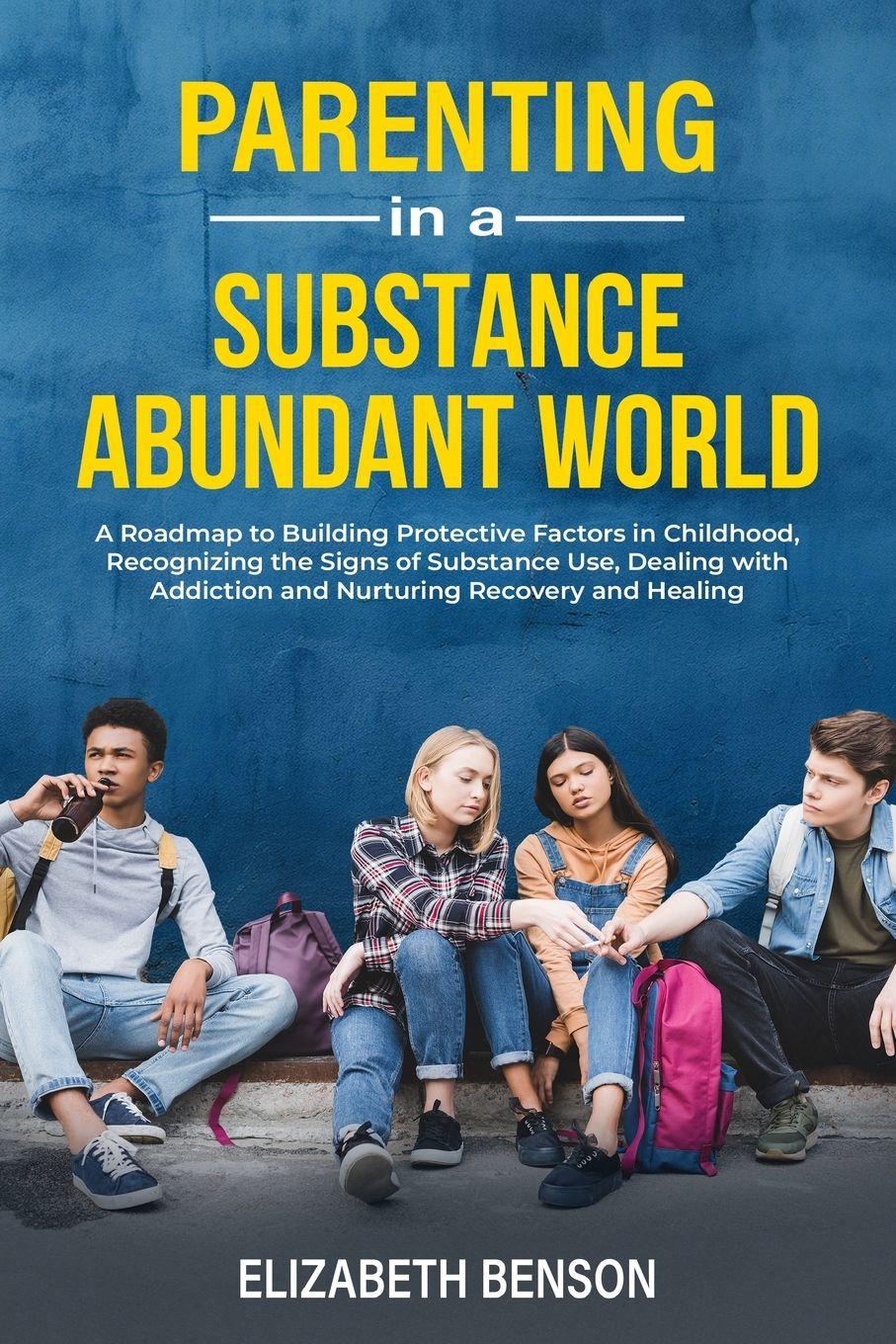 Vorderes Coverbild Parenting in a Substance Abundant World