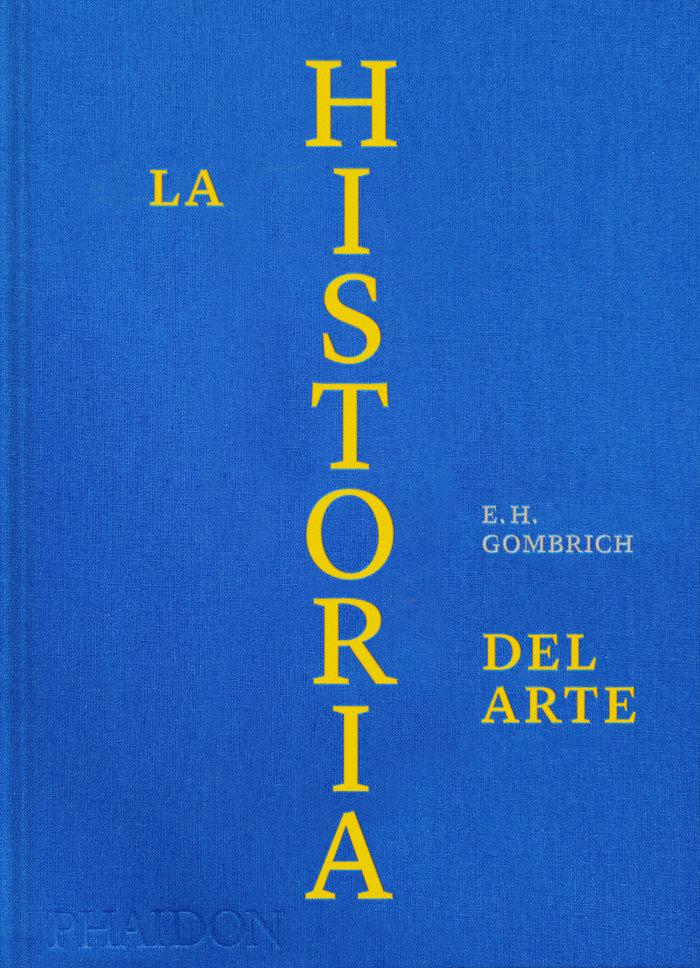 Vorderes Coverbild ESP La Historia del Arte Ed Lujo (the Story of Art Luxury Edition Spanish Edition)