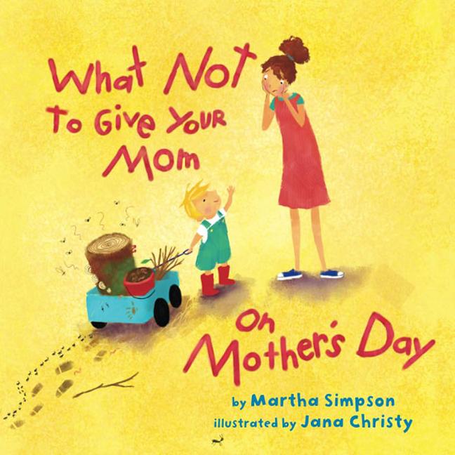 Vorderes Coverbild What Not to Give Your Mom on Mother's Day