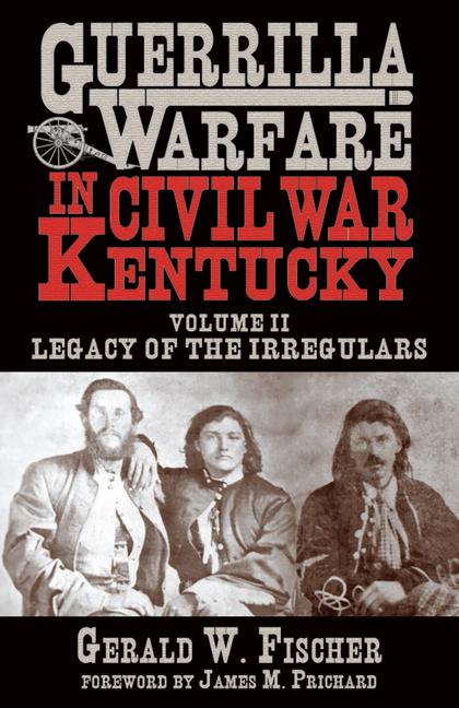 Vorderes Coverbild Guerrilla Warfare in Civil War Kentucky