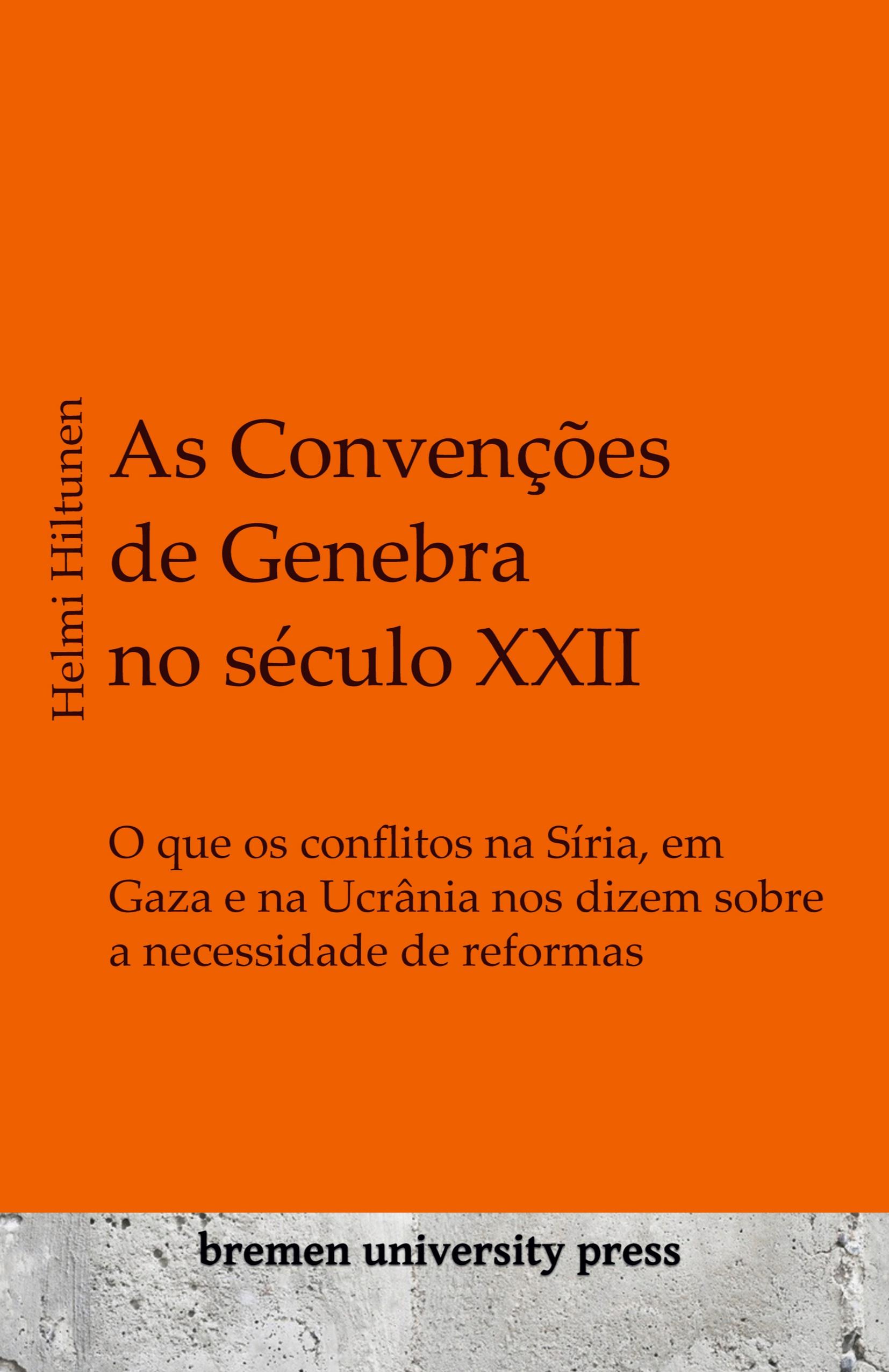 Vorderes Coverbild As Convenções de Genebra no século XXII