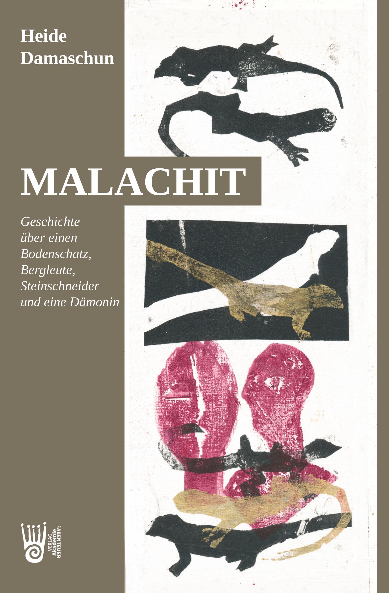 Vorderes Coverbild Malachit - Geschichte über einen Bodenschatz, Bergleute, Steinschneider und eine Dämonin