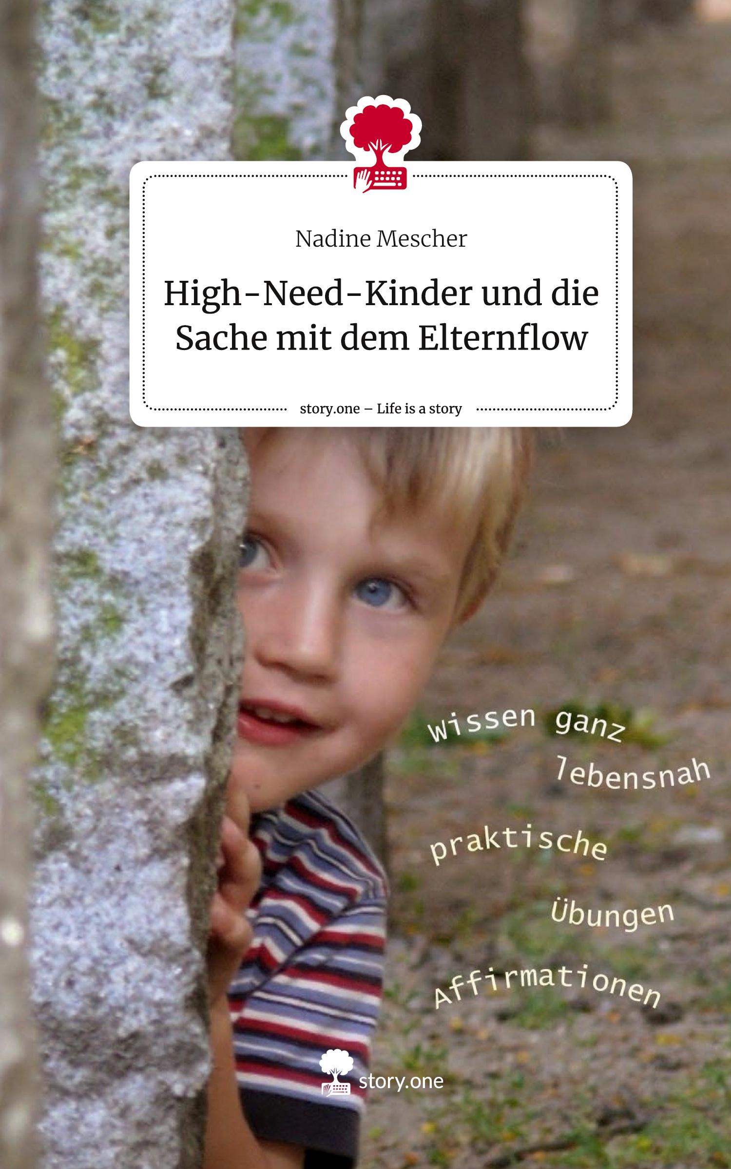Vorderes Coverbild High-Need-Kinder und die Sache mit dem Elternflow. Life is a Story - story.one