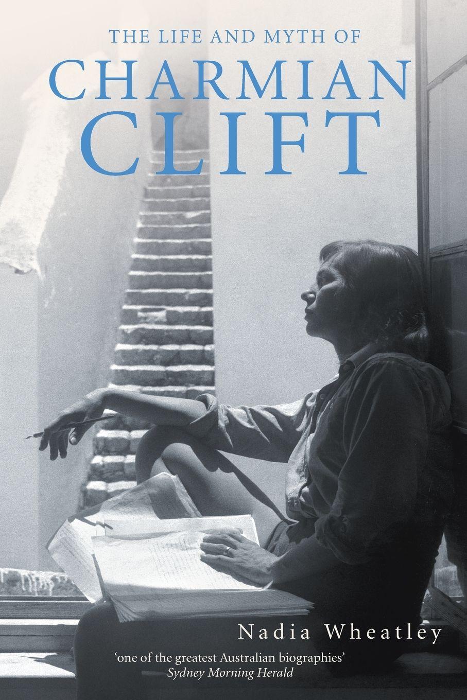 Vorderes Coverbild Life and Myth of Charmian Clift