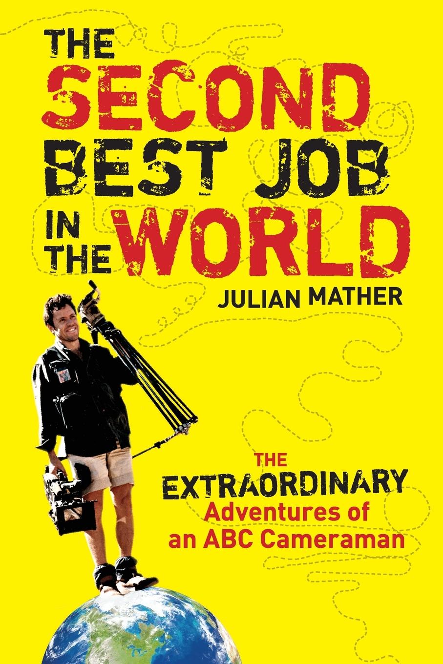 Vorderes Coverbild SECOND BEST JOB IN THE WORLD