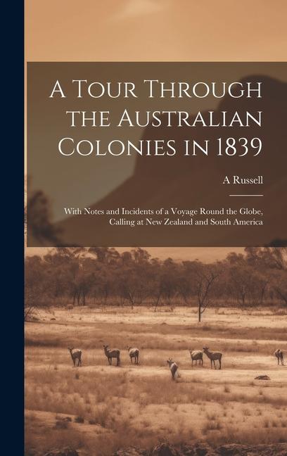 Vorderes Coverbild A Tour Through the Australian Colonies in 1839