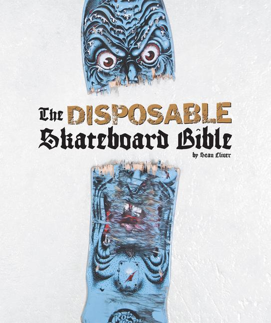 Vorderes Coverbild The Disposable Skateboard Bible