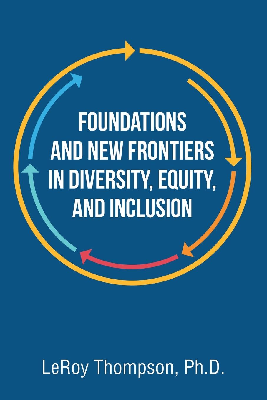 Vorderes Coverbild Foundations And New Frontiers In Diversity, Equity, And Inclusion