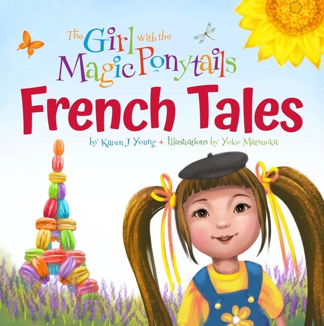 Vorderes Coverbild The Girl with the Magic Ponytails: French Tales
