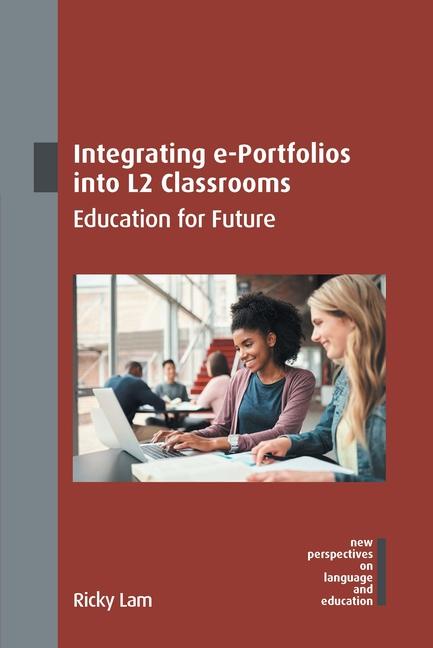Vorderes Coverbild Integrating e-Portfolios into L2 Classrooms