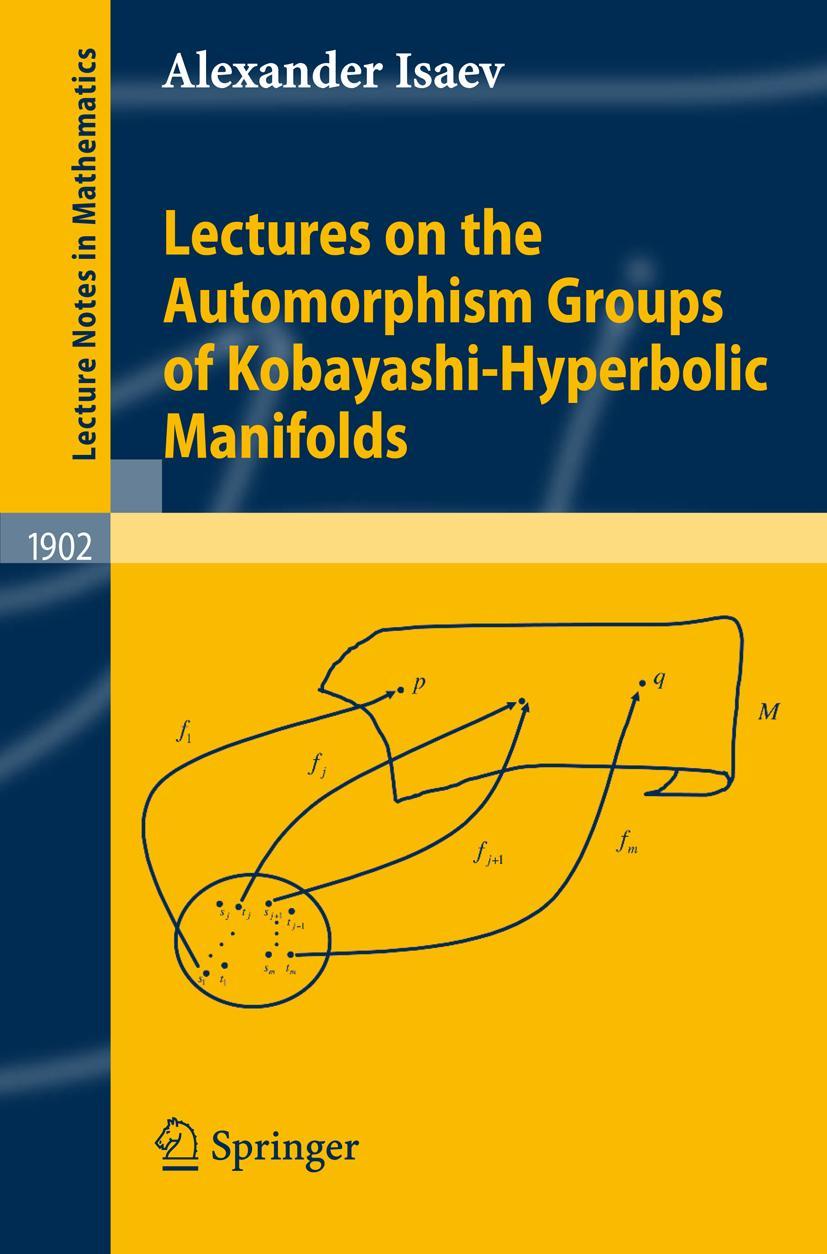 Vorderes Coverbild Lectures on the Automorphism Groups of Kobayashi-Hyperbolic Manifolds