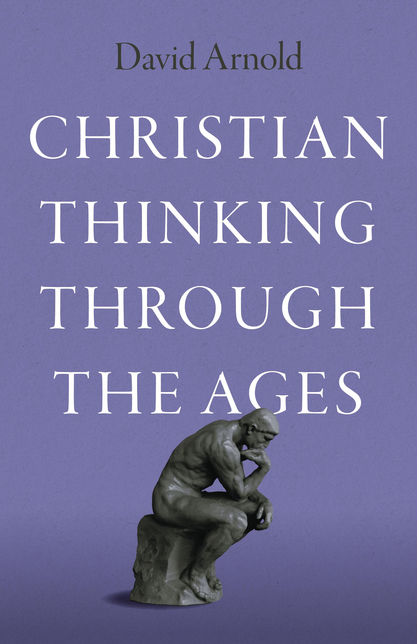 Vorderes Coverbild Christian Thinking Through the Ages