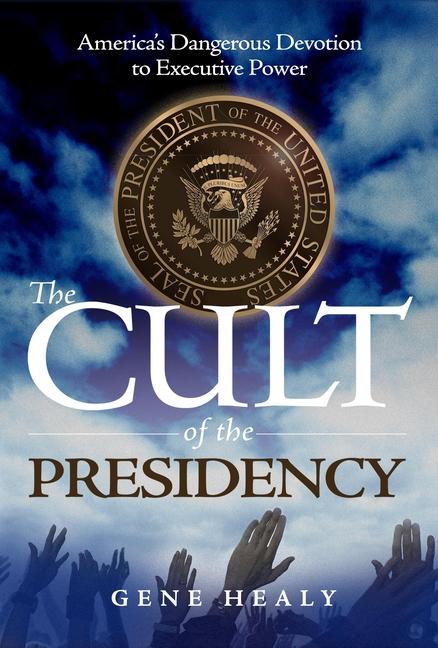 Vorderes Coverbild The Cult of the Presidency