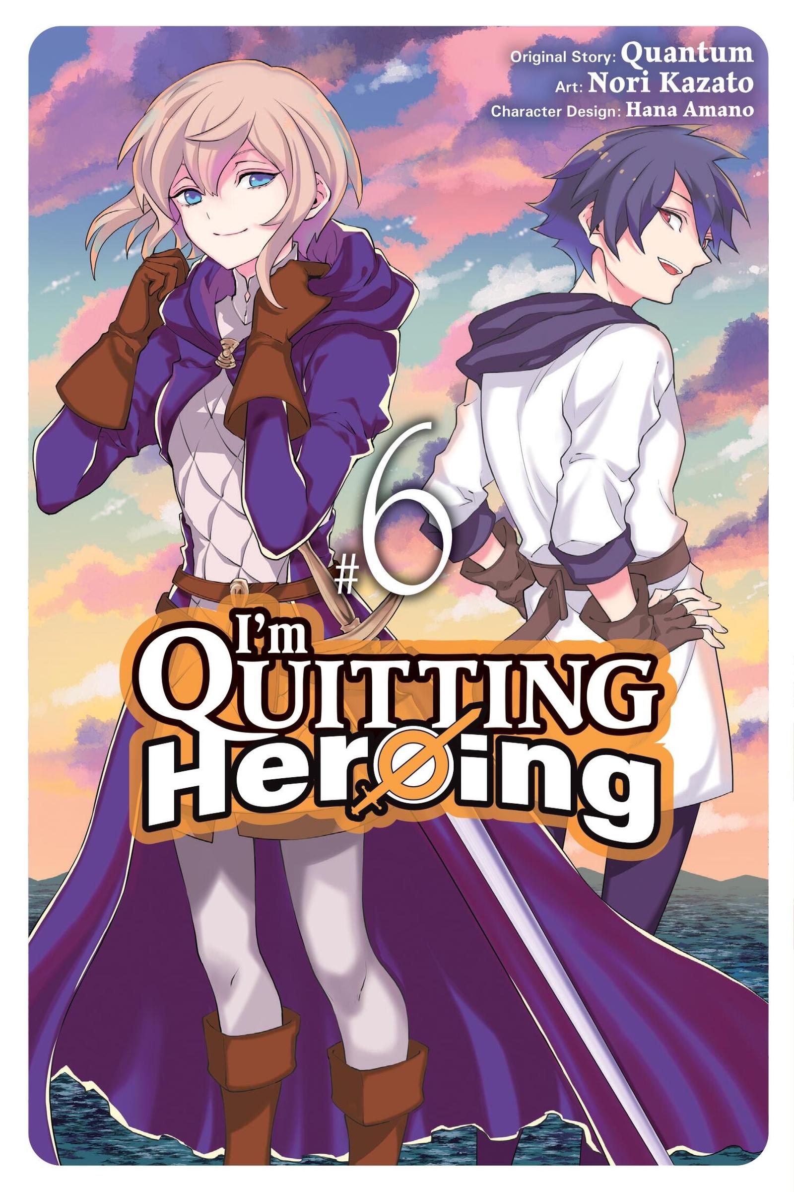 Vorderes Coverbild I'm Quitting Heroing, Vol. 6