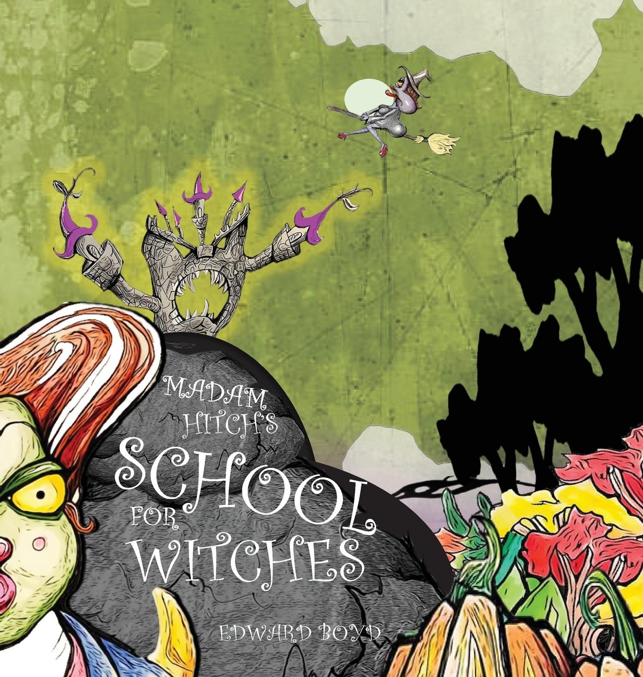Vorderes Coverbild Madam Hitch's School for Witches