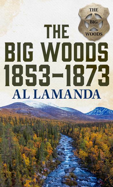 Vorderes Coverbild The Big Woods 1853-1873