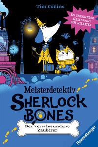 Vorderes Coverbild Meisterdetektiv Sherlock Bones, Band 3 - Der verschwundene Zauberer