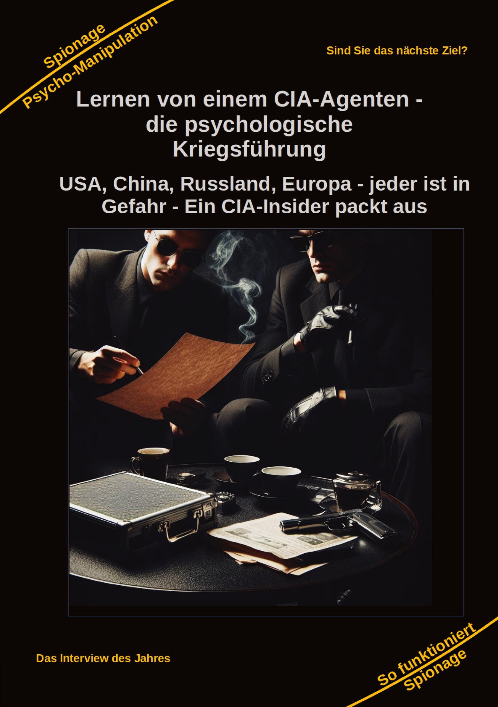 Vorderes Coverbild Lernen von einem CIA-Agenten - die psychologische Kriegsführung