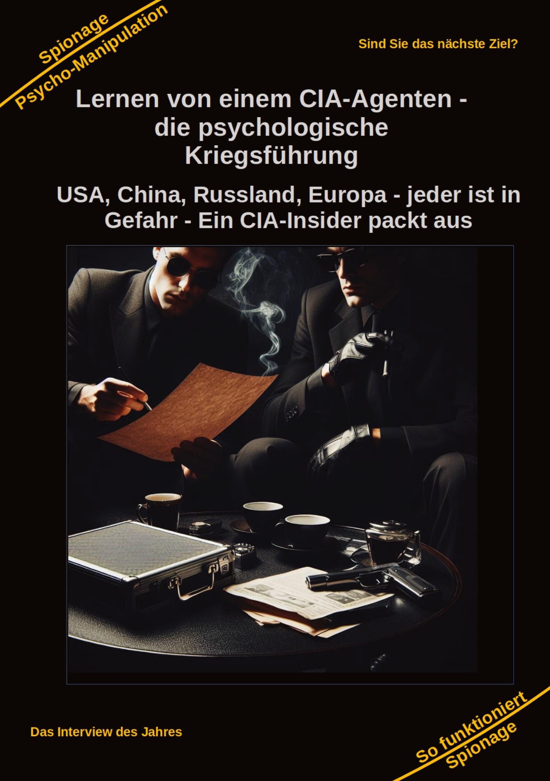 Vorderes Coverbild Lernen von einem CIA-Agenten - die psychologische Kriegsführung