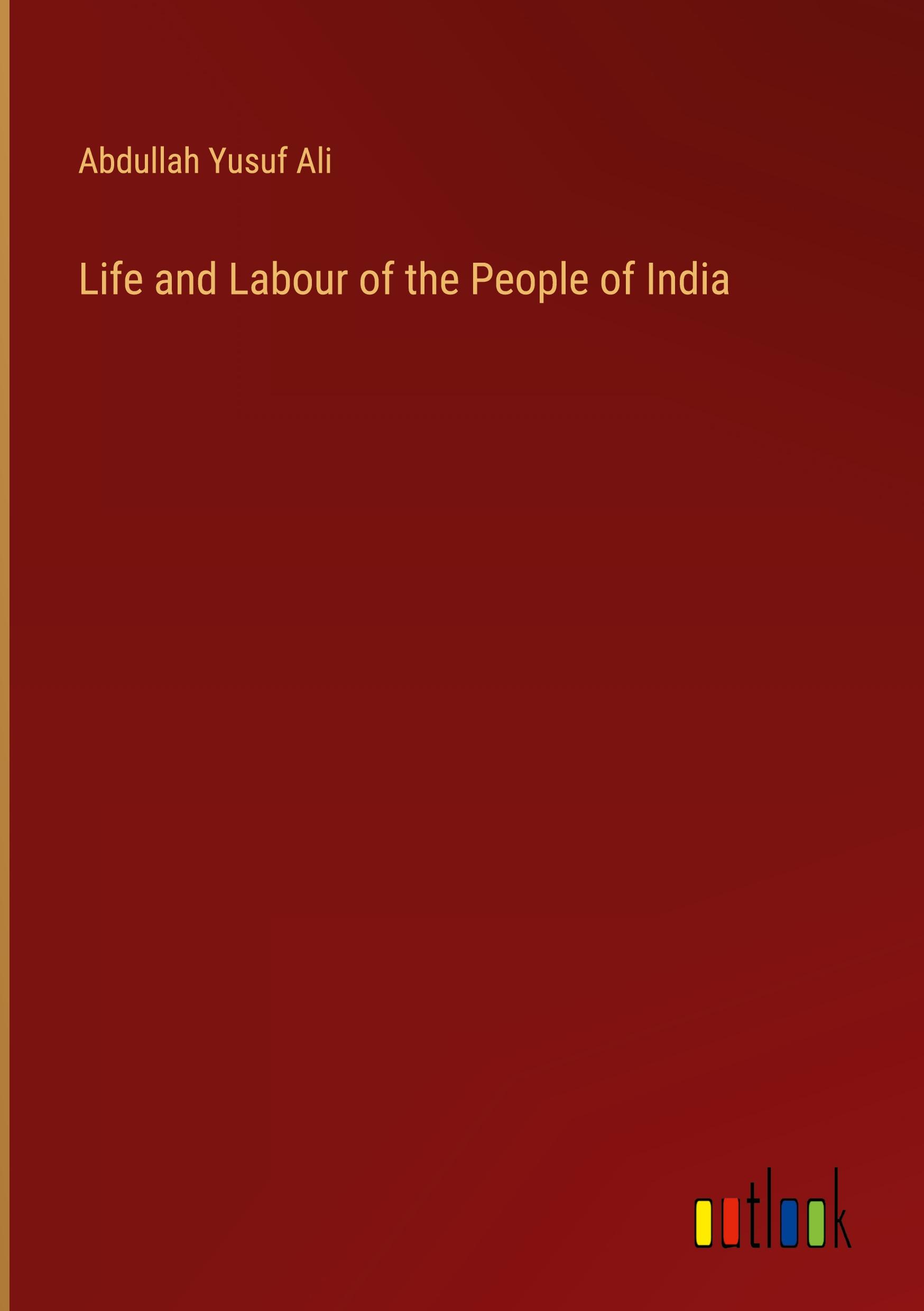 Vorderes Coverbild Life and Labour of the People of India