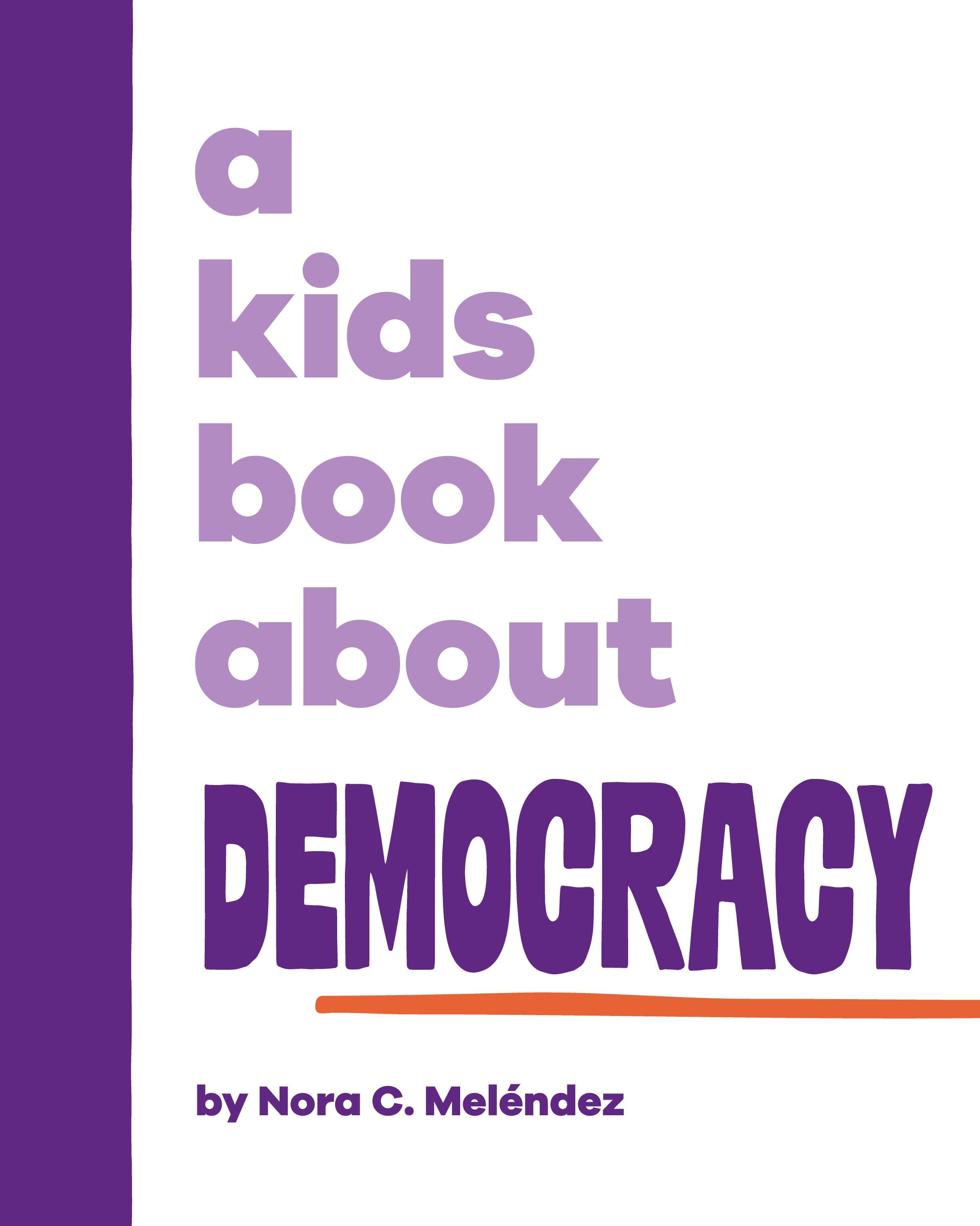Vorderes Coverbild A Kids Book About Democracy