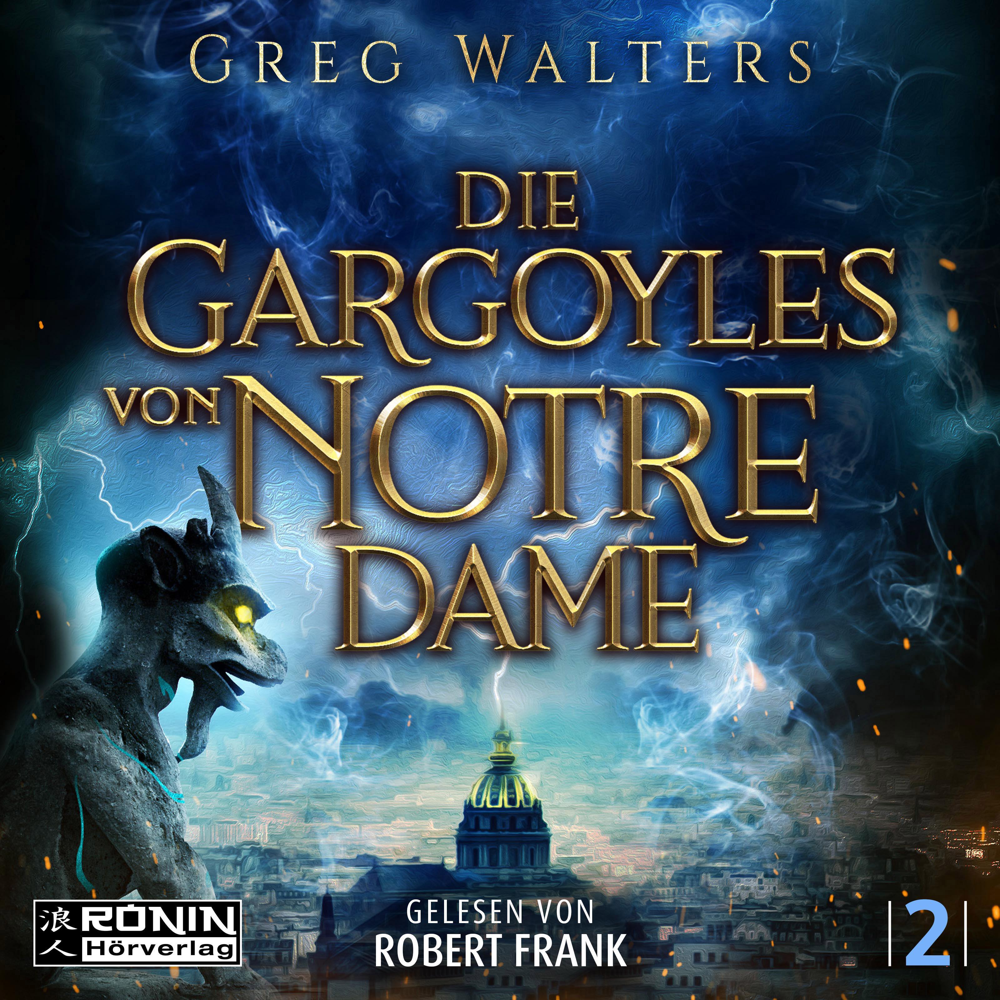 Vorderes Coverbild Die Gargoyles von Notre Dame 2