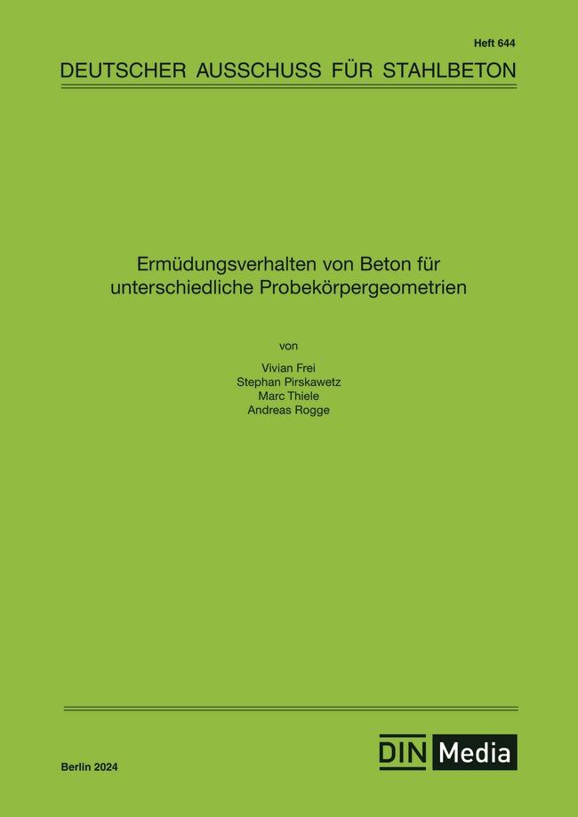 Vorderes Coverbild Ermüdungsverhalten von Beton für unterschiedliche Probekörpergeometrien