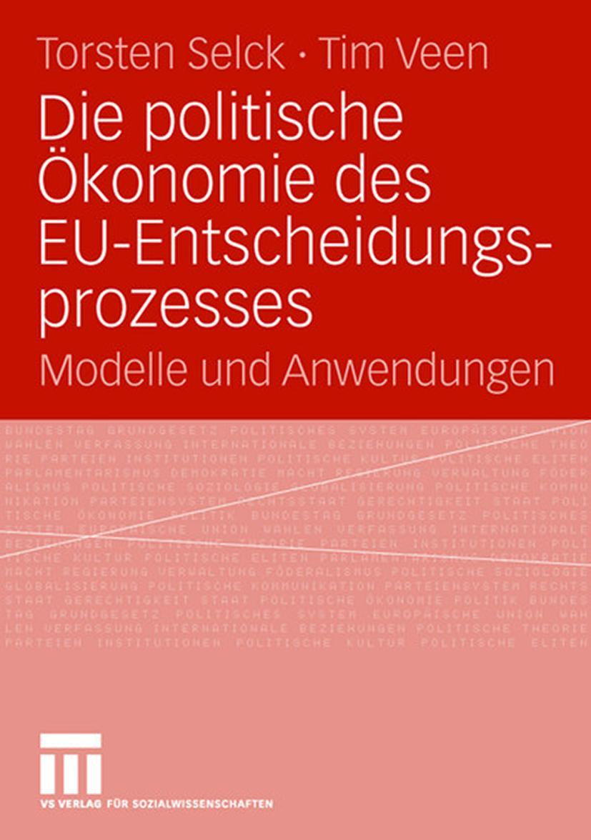 Vorderes Coverbild Die politische Ökonomie des EU-Entscheidungsprozesses