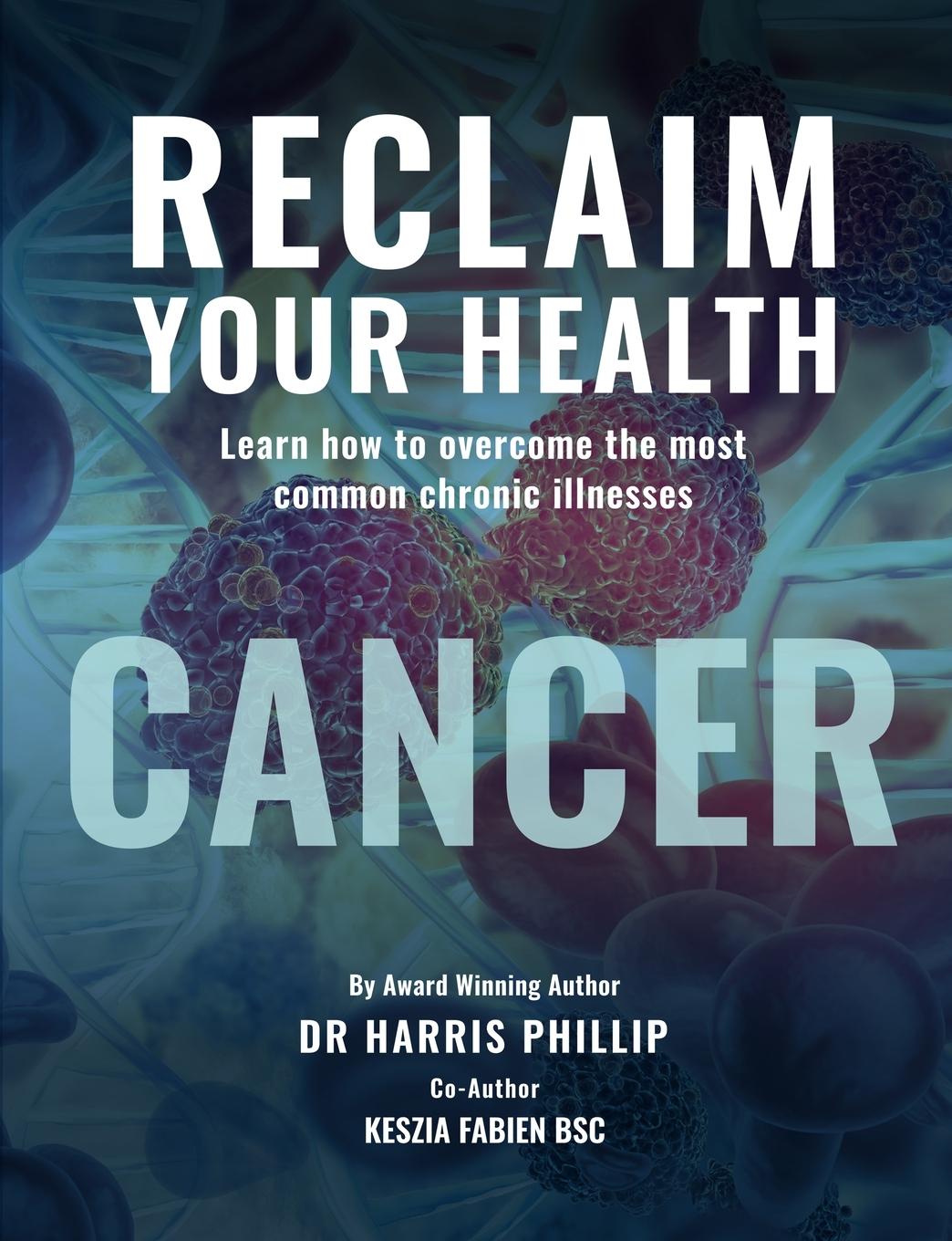 Vorderes Coverbild RECLAIM YOUR HEALTH - CANCER