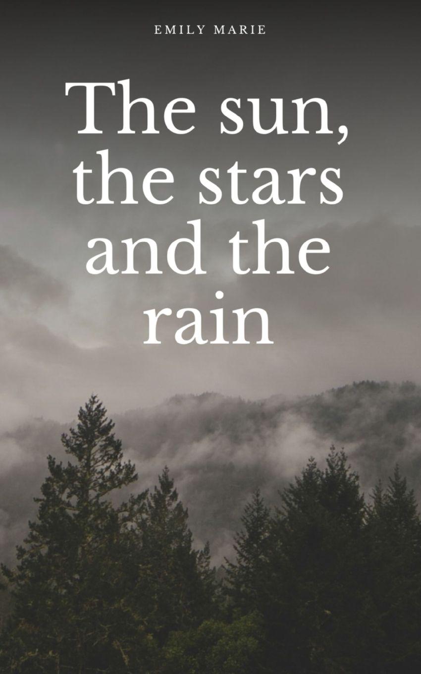 Vorderes Coverbild The sun, the stars, and the rain